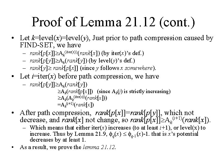 Proof of Lemma 21. 12 (cont. ) • Let k=level(x)=level(y), Just prior to path