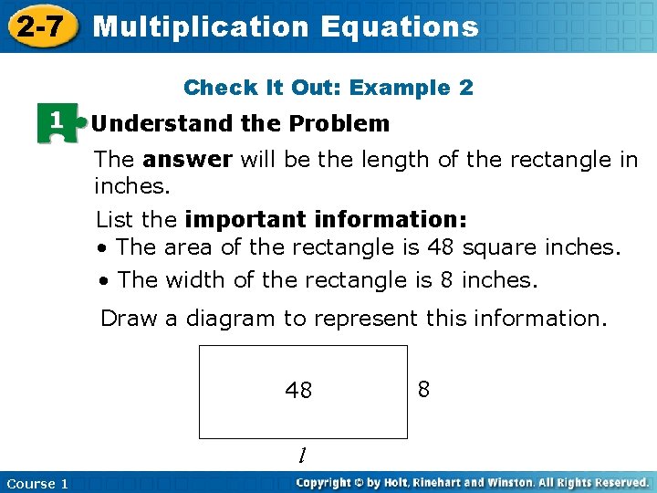 2 -7 Multiplication Equations Check It Out: Example 2 1 Understand the Problem The
