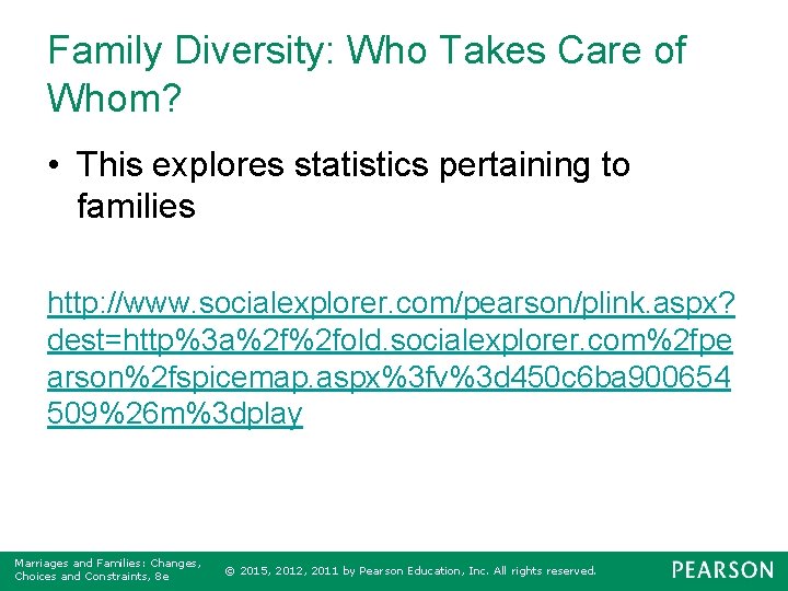 Family Diversity: Who Takes Care of Whom? • This explores statistics pertaining to families