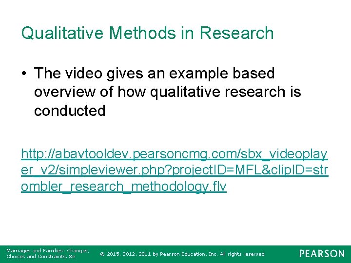 Qualitative Methods in Research • The video gives an example based overview of how