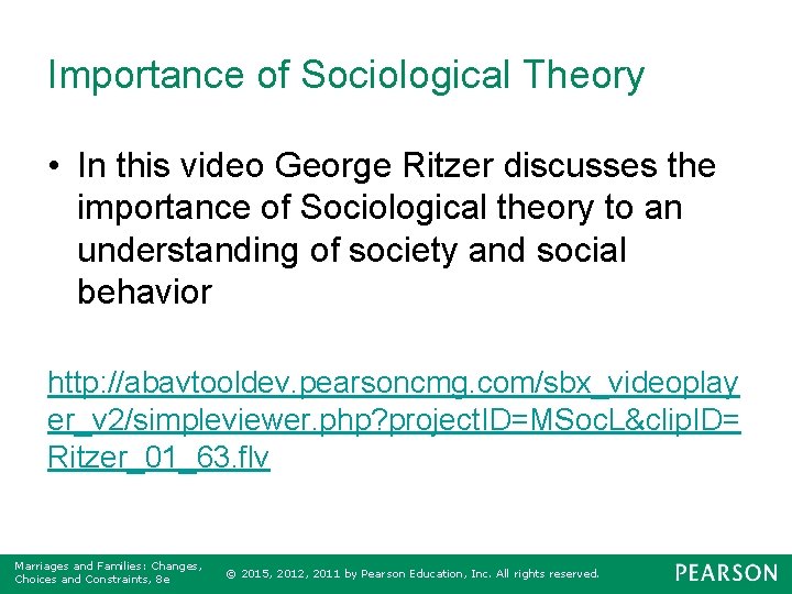 Importance of Sociological Theory • In this video George Ritzer discusses the importance of