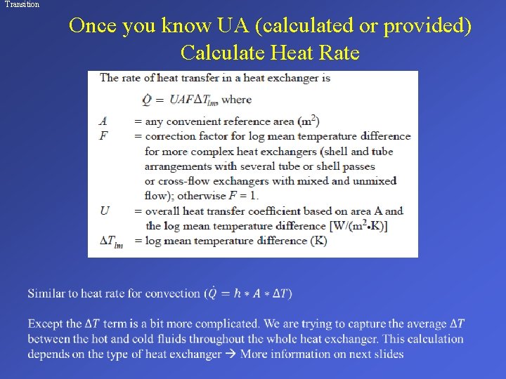 Transition Once you know UA (calculated or provided) Calculate Heat Rate 