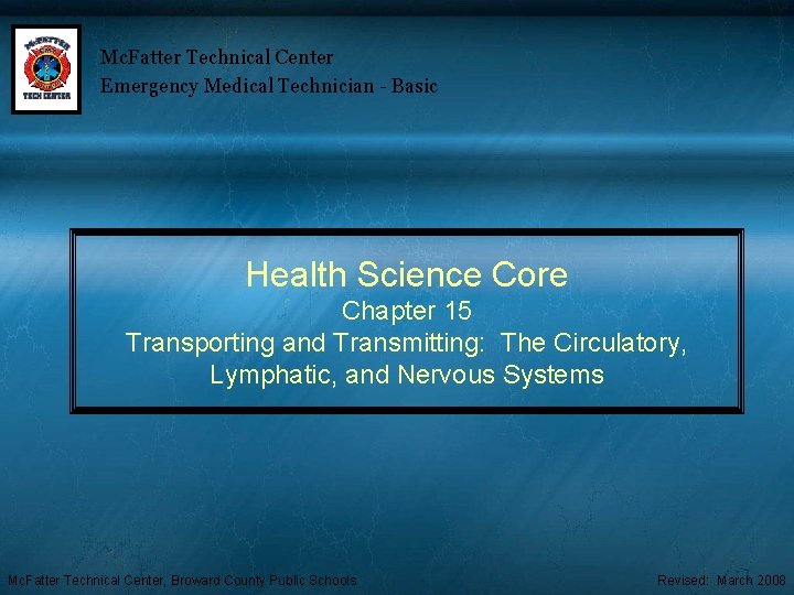 Mc. Fatter Technical Center Emergency Medical Technician - Basic Health Science Core Chapter 15