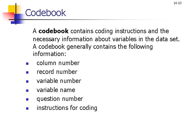 14 -10 Codebook n n n A codebook contains coding instructions and the necessary