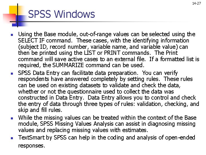 14 -27 SPSS Windows n n Using the Base module, out-of-range values can be