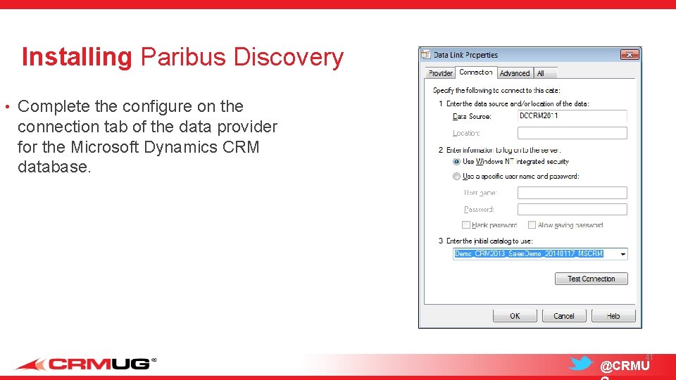 Installing Paribus Discovery • Complete the configure on the connection tab of the data