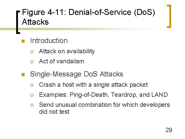 Figure 4 -11: Denial-of-Service (Do. S) Attacks n n Introduction ¡ Attack on availability