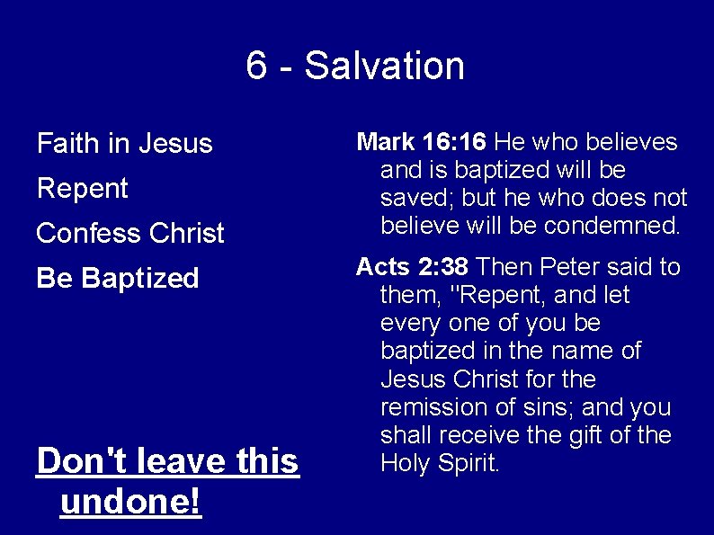 6 - Salvation Faith in Jesus Repent Confess Christ Be Baptized Don't leave this