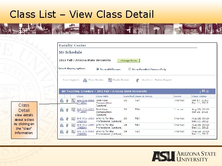 Class List – View Class Detail view details about a class by clicking on