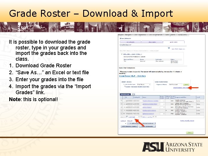 Grade Roster – Download & Import It is possible to download the grade roster,