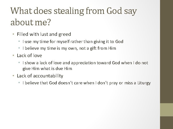 What does stealing from God say about me? • Filled with lust and greed