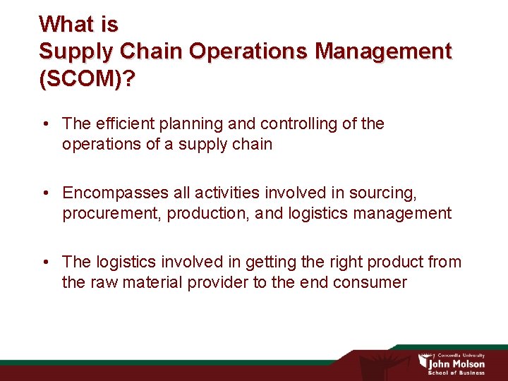 Majors and Minors in Supply Chain Operations Management