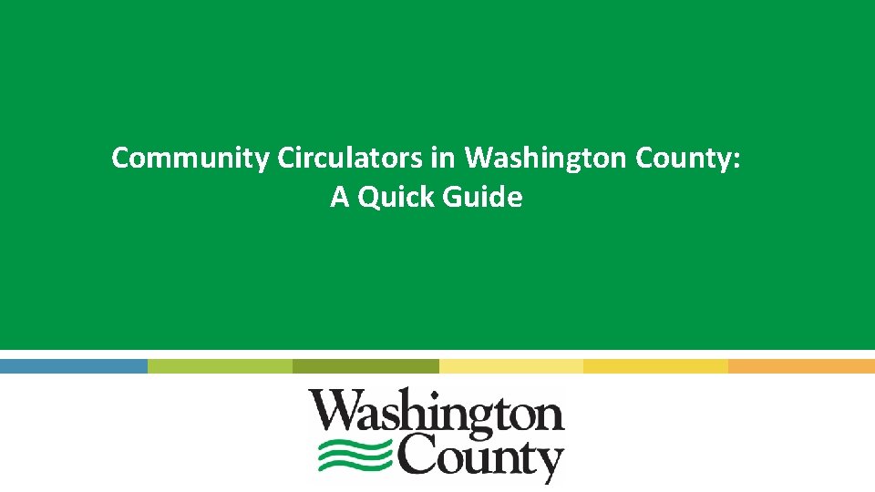 Community Circulators in Washington County: A Quick Guide 