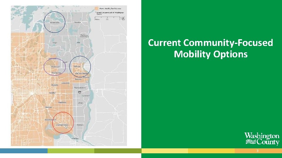 Current Community-Focused Mobility Options 3 