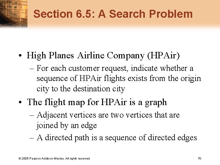 Section 6. 5: A Search Problem • High Planes Airline Company (HPAir) – For