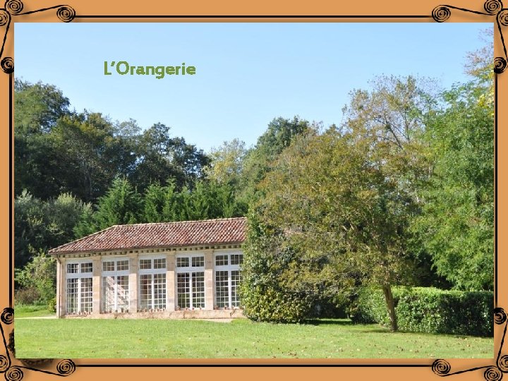L’Orangerie 