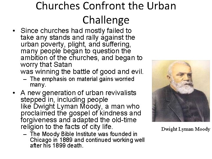 Churches Confront the Urban Challenge • Since churches had mostly failed to take any