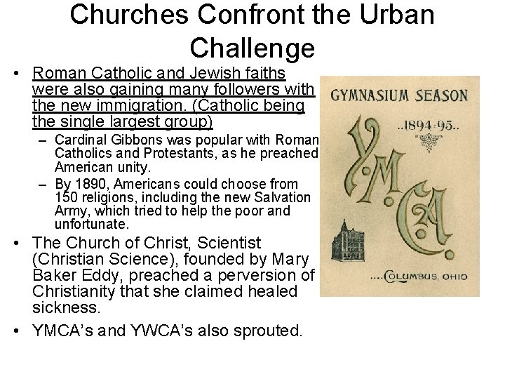 Churches Confront the Urban Challenge • Roman Catholic and Jewish faiths were also gaining