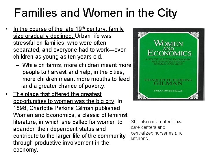 Families and Women in the City • In the course of the late 19