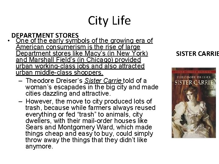 City Life DEPARTMENT STORES • One of the early symbols of the growing era