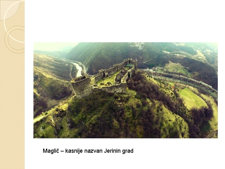 Maglič – kasnije nazvan Jerinin grad 