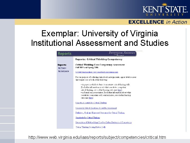 Exemplar: University of Virginia Institutional Assessment and Studies http: //www. web. virginia. edu/iaas/reports/subject/competencies/critical. htm