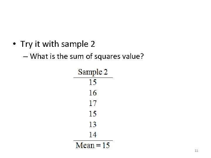  • Try it with sample 2 – What is the sum of squares