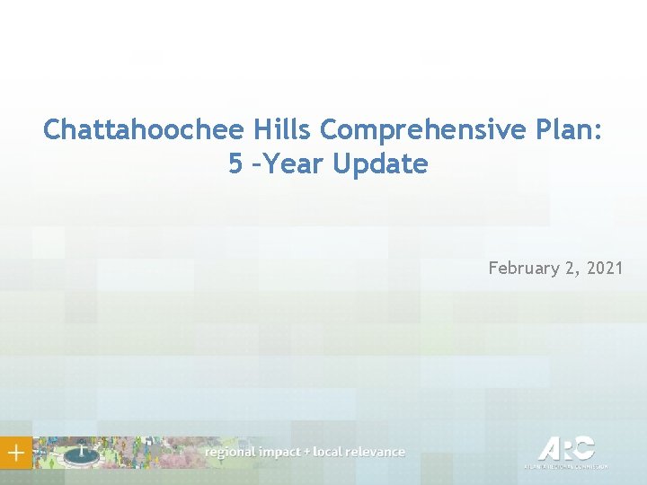 Chattahoochee Hills Comprehensive Plan: 5 –Year Update February 2, 2021 