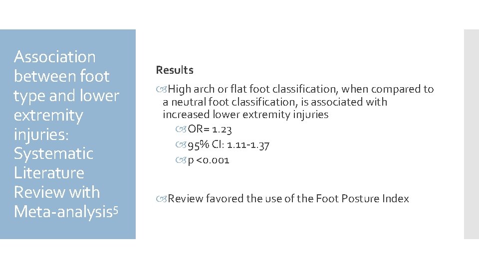 Association between foot type and lower extremity injuries: Systematic Literature Review with Meta-analysis 5