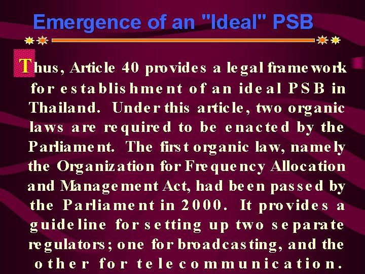 Emergence of an "Ideal" PSB T hus , Article 40 provide s a le