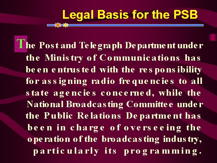 Legal Basis for the PSB The Pos t and Te le graph De partme