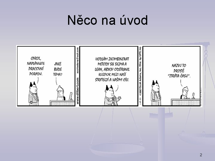 Něco na úvod 2 