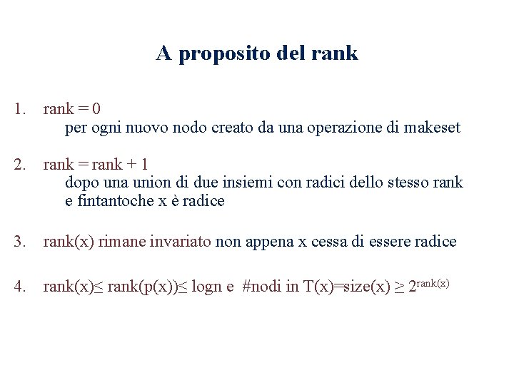 A proposito del rank 1. rank = 0 per ogni nuovo nodo creato da