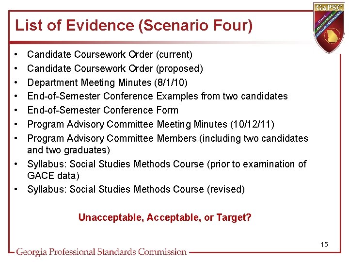 List of Evidence (Scenario Four) • • Candidate Coursework Order (current) Candidate Coursework Order