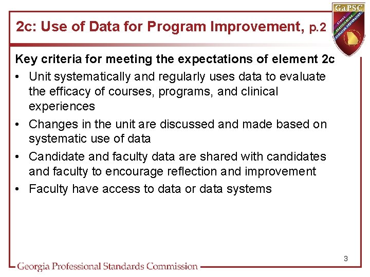 2 c: Use of Data for Program Improvement, p. 2 Key criteria for meeting