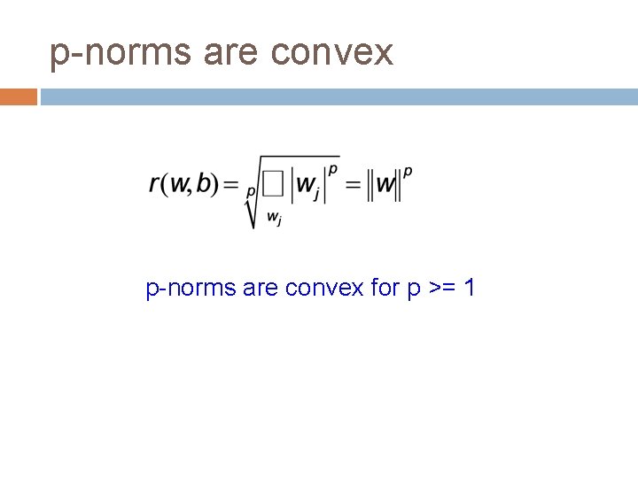 p-norms are convex for p >= 1 