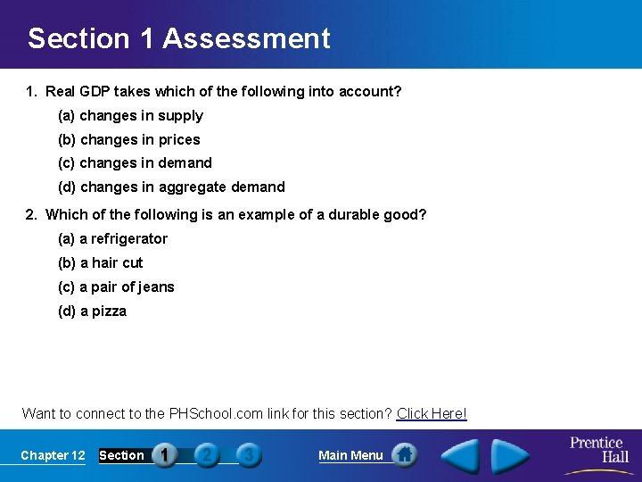 Section 1 Assessment 1. Real GDP takes which of the following into account? (a)