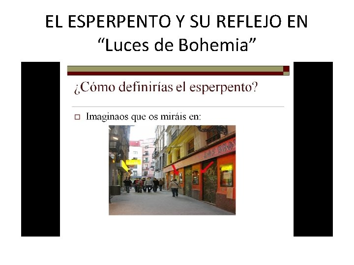 EL ESPERPENTO Y SU REFLEJO EN “Luces de Bohemia” 