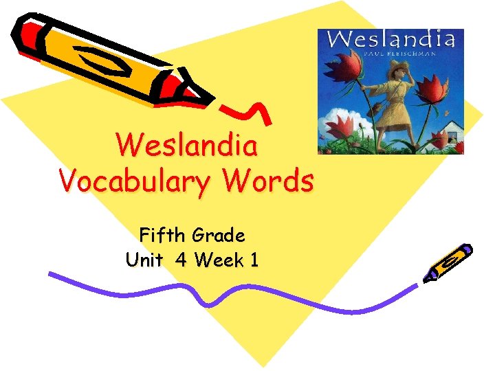 Weslandia Vocabulary Words Fifth Grade Unit 4 Week 1 