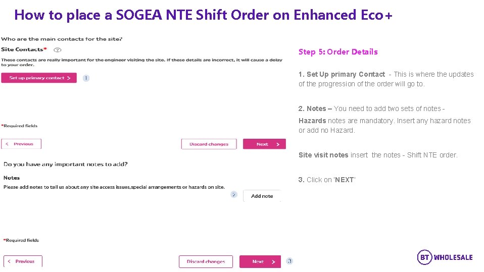 How to place a SOGEA NTE Shift Order on Enhanced Eco+ Step 5: Order
