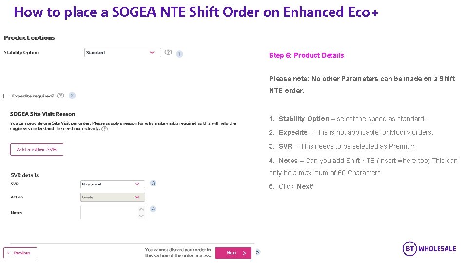 How to place a SOGEA NTE Shift Order on Enhanced Eco+ Step 6: Product