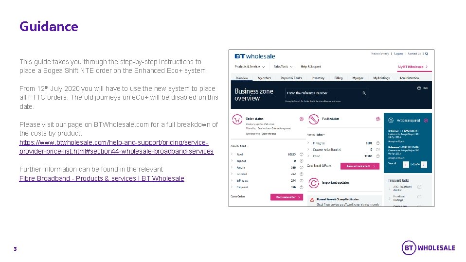 Guidance This guide takes you through the step-by-step instructions to place a Sogea Shift