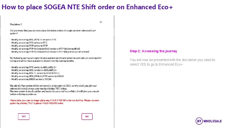 How to place SOGEA NTE Shift order on Enhanced Eco+ Step 2: Accessing the