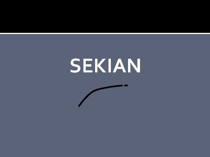 SEKIAN SEKIAN
