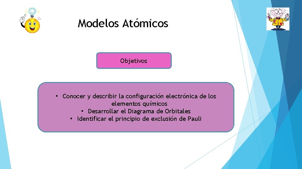 Modelos Atómicos Objetivos • Conocer y describir la configuración electrónica de los elementos químicos