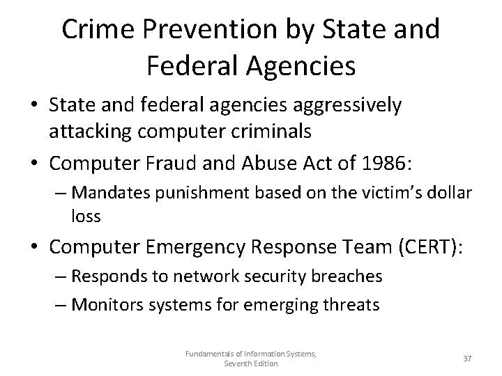 Crime Prevention by State and Federal Agencies • State and federal agencies aggressively attacking