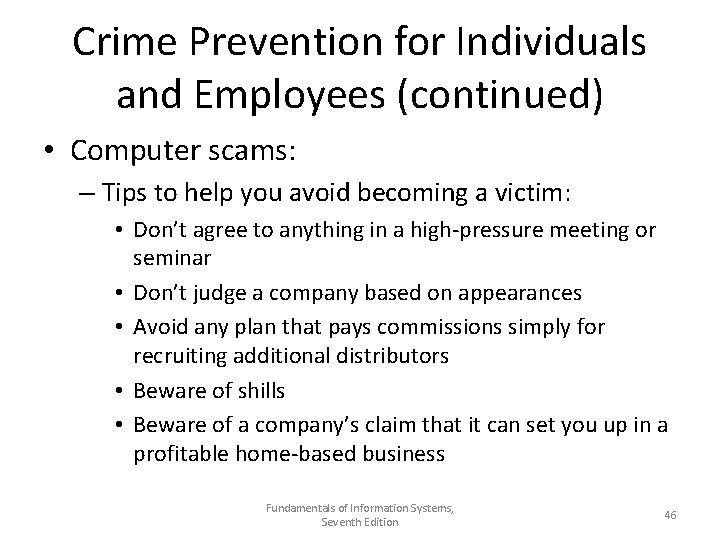 Crime Prevention for Individuals and Employees (continued) • Computer scams: – Tips to help