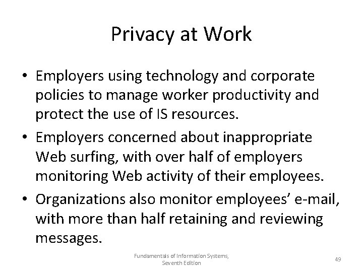 Privacy at Work • Employers using technology and corporate policies to manage worker productivity