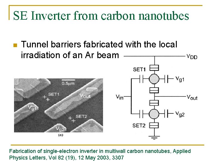 SE Inverter from carbon nanotubes n Tunnel barriers fabricated with the local irradiation of