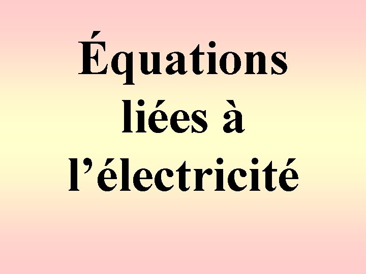 Équations liées à l’électricité 